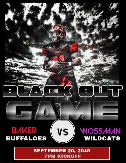 a flyer that says Black Out Game for Baker vs Wossman