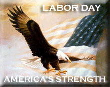 a photo that says \"Labor Day, America\'s Strength\" with a picture of an American Bald Eagle and Flag